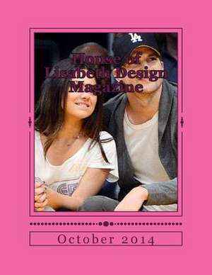 House of Lisabeth Design Magazine de Design &. Concepts LLC