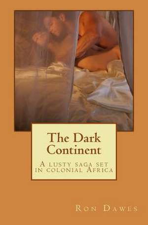 The Dark Continent de Ron Dawes