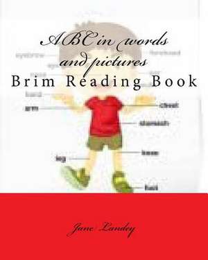 ABC in Words and Pictures de Jane Landey