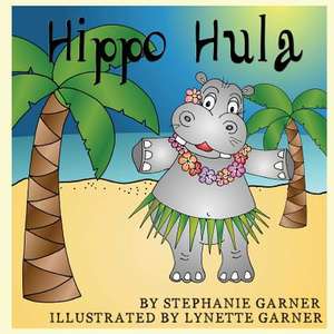 Hippo Hula de Stephanie Garner