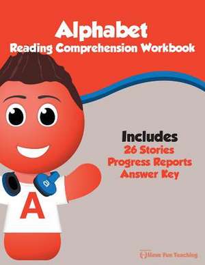 Alphabet Reading Comprehension Workbook de Have Fun Teaching