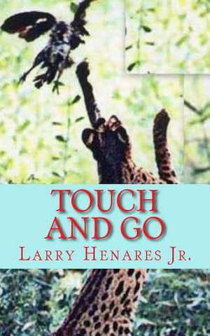 Touch and Go de Larry Henares Jr