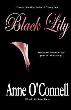 Black Lily de Anne O'Connell