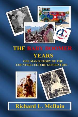 The Baby Boomer Years de Richard L. McBain