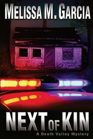 Next of Kin de Melissa M. Garcia