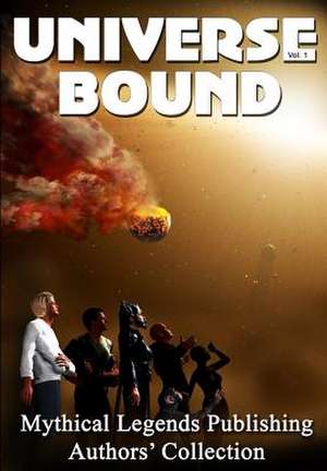 Universe Bound Volume One de J. Carrell Jones