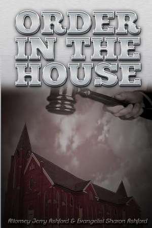 Order in the House de Ev Sharon L. Ashford