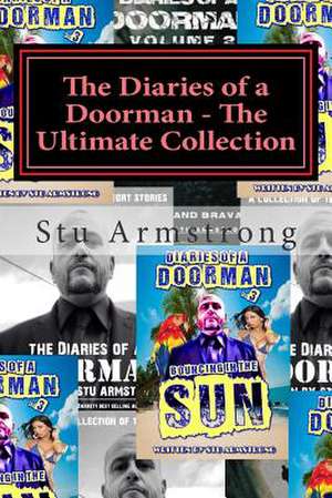 The Diaries of a Doorman - The Ultimate Collection de Stu Armstrong