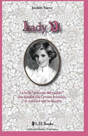 Lady Di de Jazmin Saenz