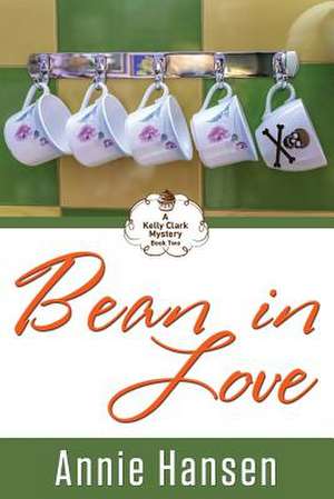 Bean in Love de Annie Hansen