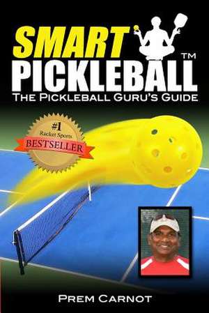 Smart Pickleball de Prem Carnot