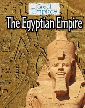 The Egyptian Empire de Ellis Roxburgh