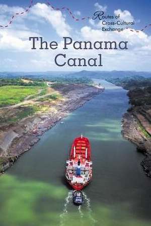 The Panama Canal de Tatiana Ryckman