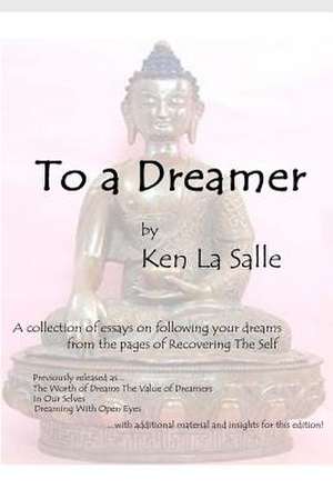 To a Dreamer de Ken La Salle