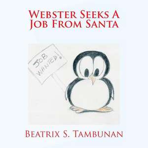 Webster Seeks a Job from Santa de Beatrix S. Tambunan