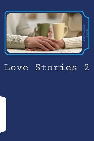 Love Stories 2 de Patricia Ann Path