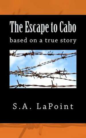 The Escape to Cabo de S. a. Lapoint