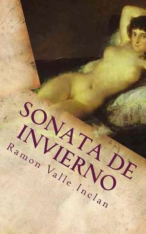 Sonata de Invierno de Ramon Del Valle Inclan