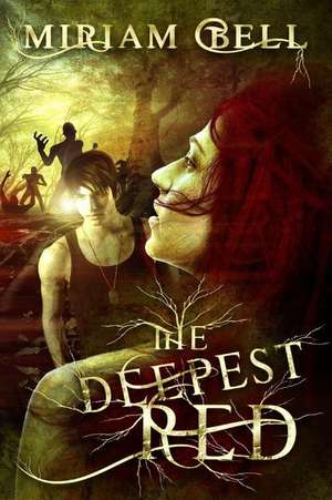 The Deepest Red de Miriam Jill Bell