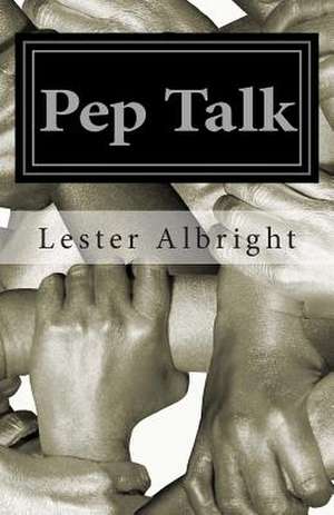 Pep Talk de Lester Albright