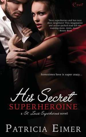 His Secret Superheroine de Patricia Eimer