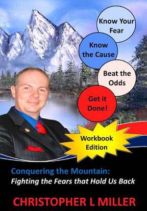 Conquering the Mountain de Christopher L. Miller