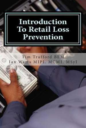 Introduction to Retail Loss Prevention de Tim Trafford Bem