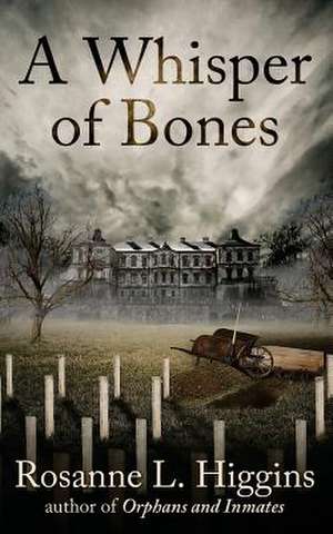 A Whisper of Bones de Rosanne L. Higgins