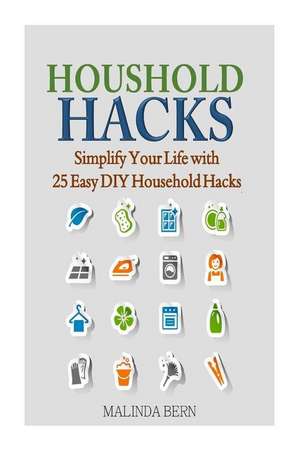 Household Hacks de Malinda Bern