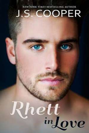 Rhett in Love de J. S. Cooper