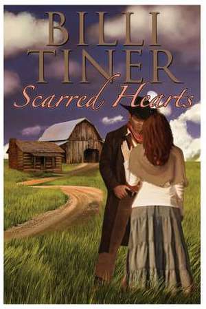 Scarred Hearts de Billi Tiner