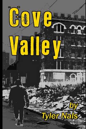 Cove Valley de Tyler Nals