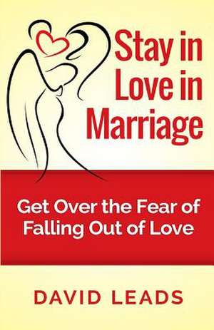 Stay in Love in Marriage de David Leads