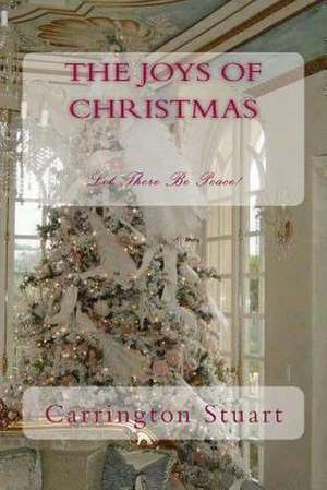 The Joys of Christmas de Carrington Stuart