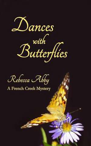 Dances with Butterflies de Rebecca Abby