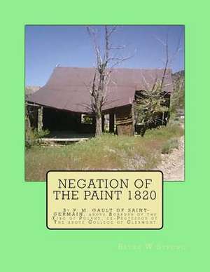 Negation of the Paint 1820 de Bryan W. Strong