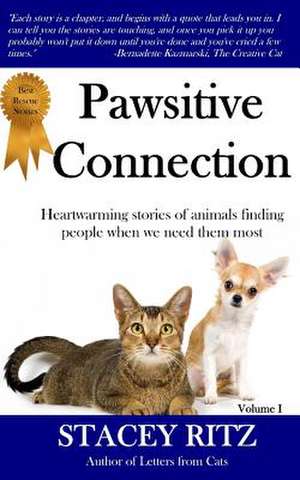 Pawsitive Connection de Stacey Ritz