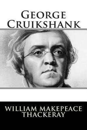George Cruikshank de William Makepeace Thackeray