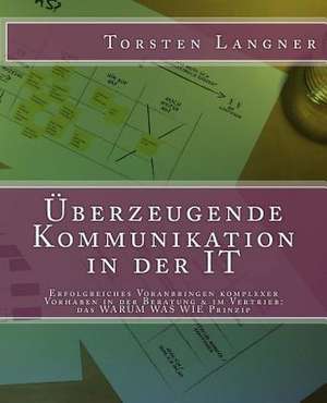 Uberzeugende Kommunikation in Der It de Dr Torsten Langner