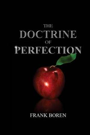 The Doctrine of Perfection de Frank Boren