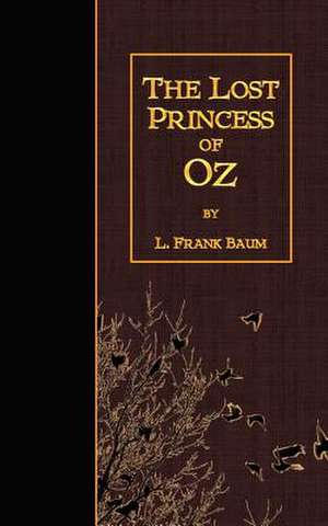 The Lost Princess of Oz de L. Frank Baum