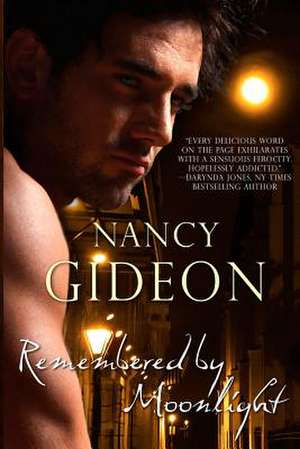 Remembered by Moonlight de Nancy Gideon