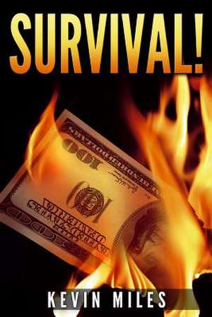 Survival! de Kevin Miles