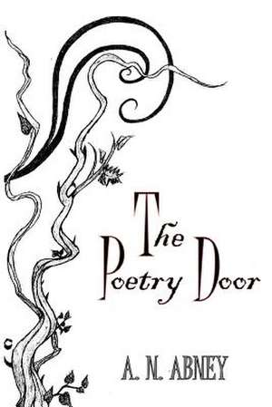 The Poetry Door de A. N. Abney