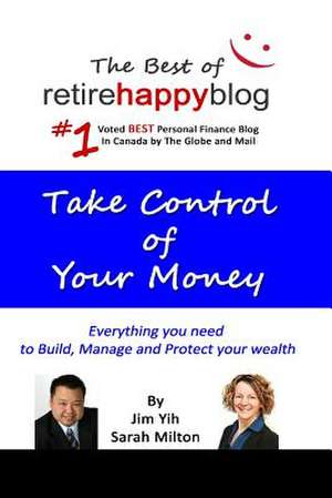 Take Control of Your Money de Jim Yih