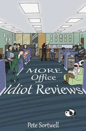 More Office Idiot Reviews de Pete Sortwell