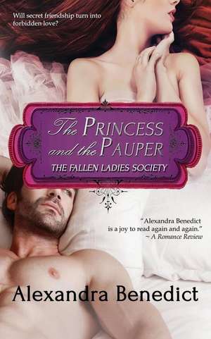 The Princess and the Pauper de Alexandra Benedict