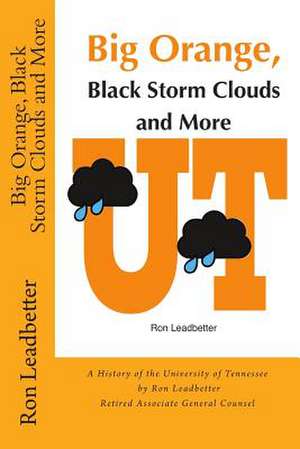 Big Orange, Black Storm Clouds and More de Ron Leadbetter