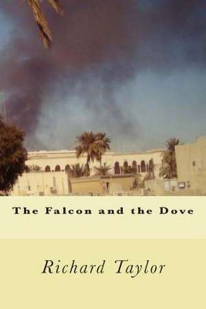 The Falcon and the Dove de Richard Taylor