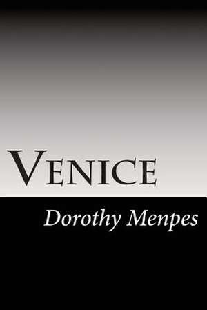 Venice de Dorothy Menpes